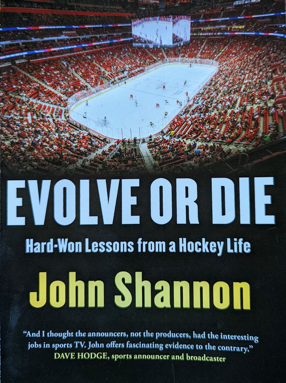 John Shannon Shares A Life In Hockey Broadcasting In His New Book, 'Evolve Or Die'